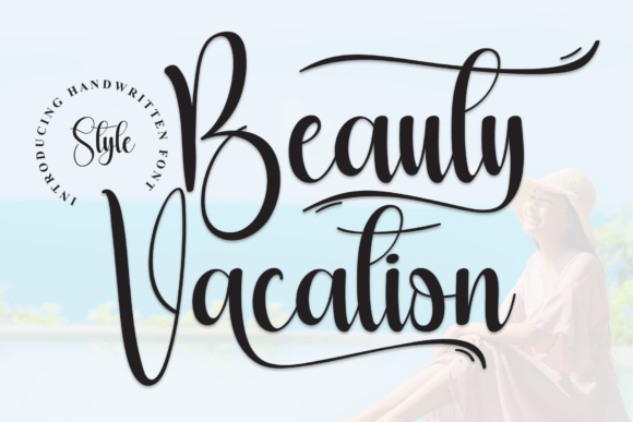 Beauty Vacation: The Handwritten Typeface for Elevated Editorial Design