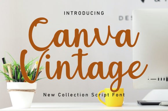 Canva Vintage: A Timeless Font for Polished Branding