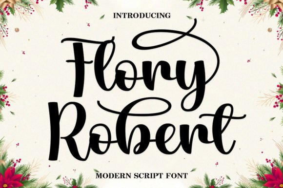 Flory Robert: A Stylish Script Font for Digital Marketing