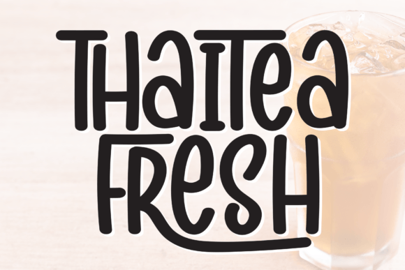 Thaitea Fresh: The Perfect Handwritten Font for Your Crafts